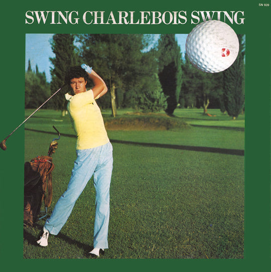 Robert Charlebois – Swing Charlebois Swing