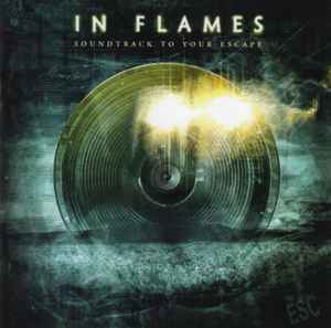 In Flames – Soundtrack To Your Escape