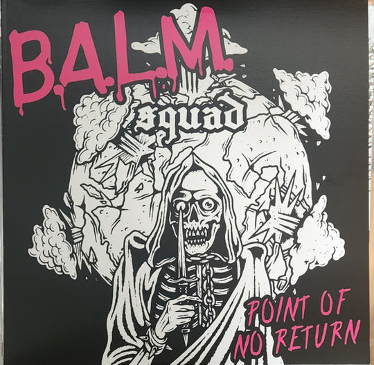 B.A.L.M. Squad – Point Of No Return/Dark Times