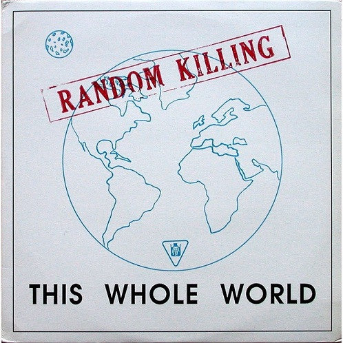 Random Killing – This Whole World