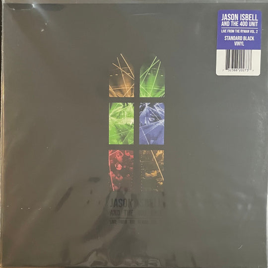 Jason Isbell And The 400 Unit – Live from the Ryman Vol. 2