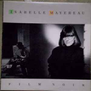 Isabelle Mayereau – Film Noir