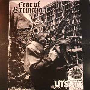 Fear Of Extinction / Utsatt – Fear Of Extinction / Utsatt