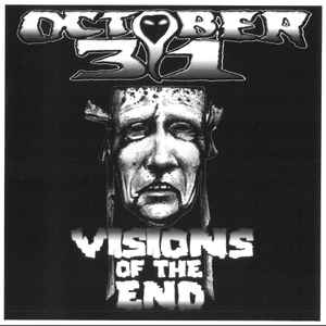 October 31 – Visions Of The End