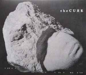 The Cure – Songs Of A Lost World