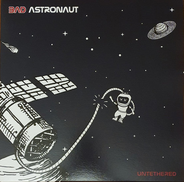 Bad Astronaut – Untethered