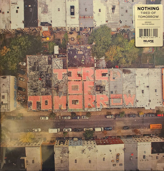 Nothing – Tired Of Tomorrow