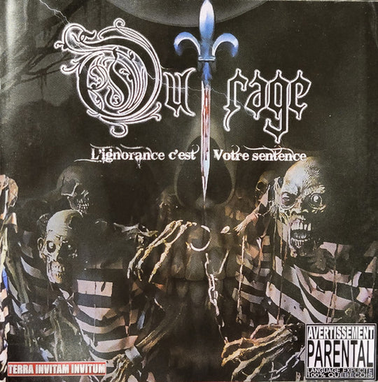 Outrage – L'Ignorance C'Est Votre Sentence