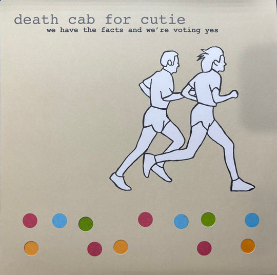Death Cab For Cutie – We Have The Facts And We're Voting Yes