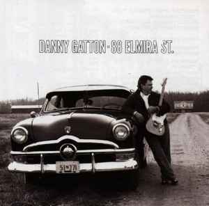 Danny Gatton – 88 Elmira St.