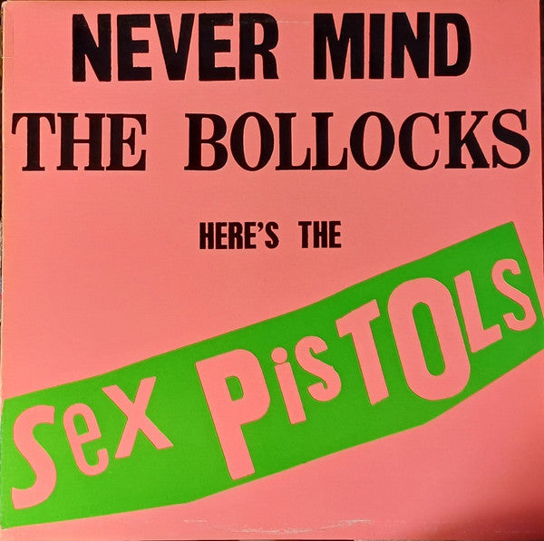 Sex Pistols – Never Mind The Bollocks Here's The Sex Pistols