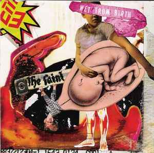 The Faint – Wet From Birth