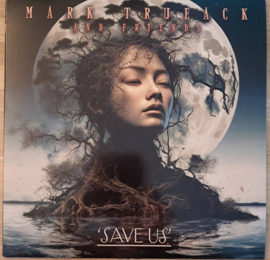Mark Trueack – Save Us