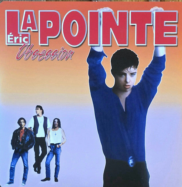 Éric Lapointe – Obsession