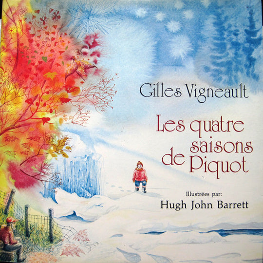 Gilles Vigneault, Hugh John Barrett – Les Quatre Saisons De Piquot