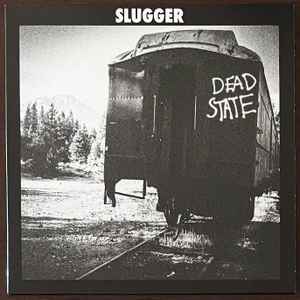 Slugger – Dead State