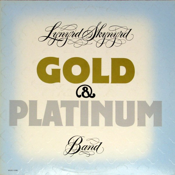 Lynyrd Skynyrd – Gold & Platinum
