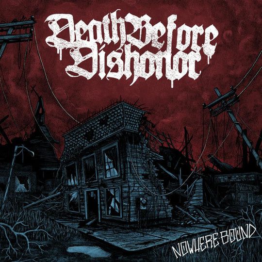Death Before Dishonor – Nowhere Bound