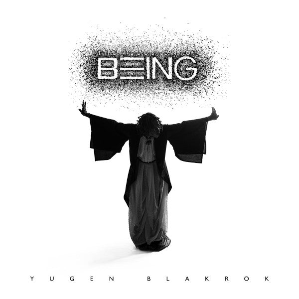 Yugen Blakrok – The Illusion Of Being
