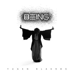 Yugen Blakrok – The Illusion Of Being