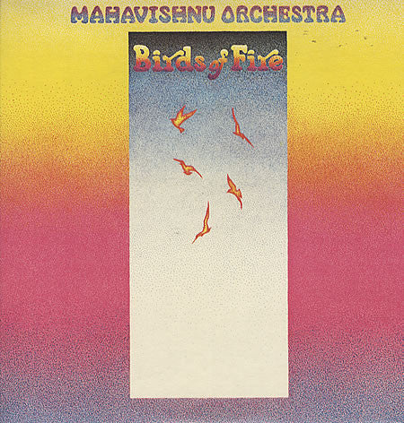 Mahavishnu Orchestra – Birds Of Fire