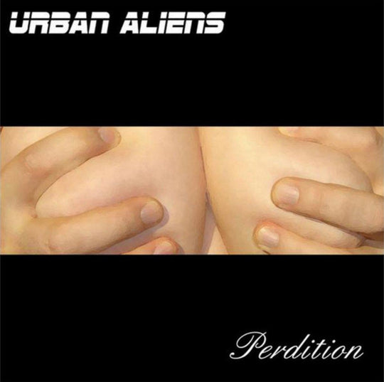 Urban Aliens – Perdition