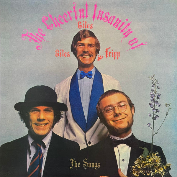 Giles, Giles And Fripp – The Cheerful Insanity Of Giles, Giles And Fripp (The Songs)