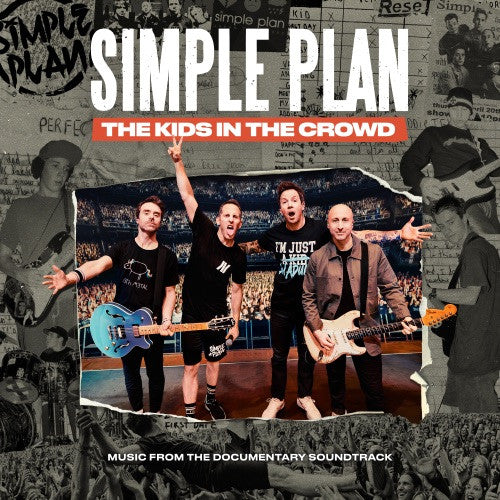 Simple Plan – The Kids In The Crowd - Music From The Documentary Soundtrack