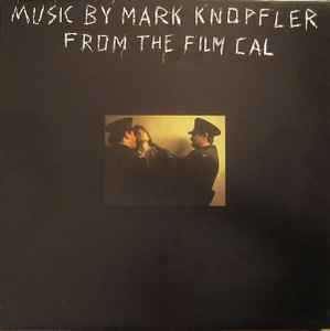 Mark Knopfler – Music By Mark Knopfler From The Film Cal
