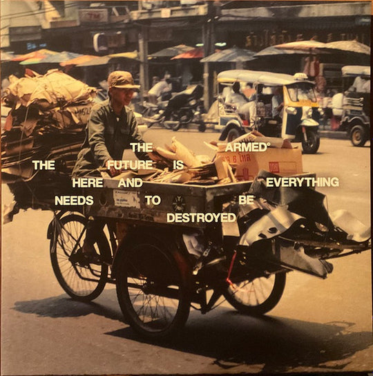 The Armed – The Future Is Here And Everything Needs To Be Destroyed