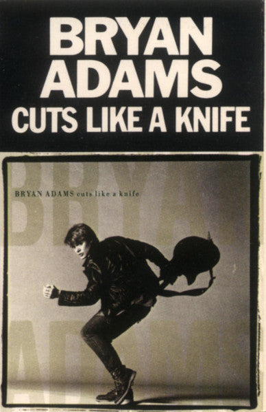 Bryan Adams – Cuts Like A Knife