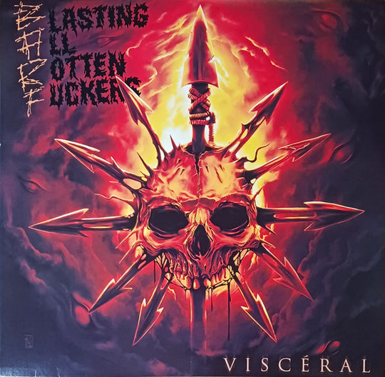 Blasting All Rotten Fuckers – Viscéral
