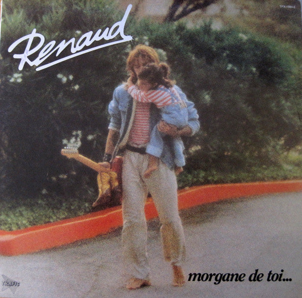 Renaud – Morgane De Toi...