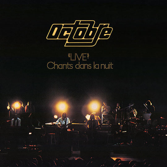Octobre – "Live" Chants Dans La Nuit