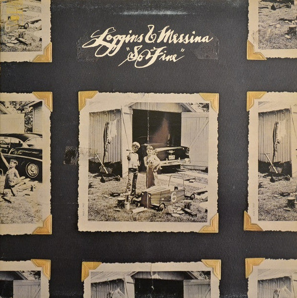 Loggins & Messina* – So Fine