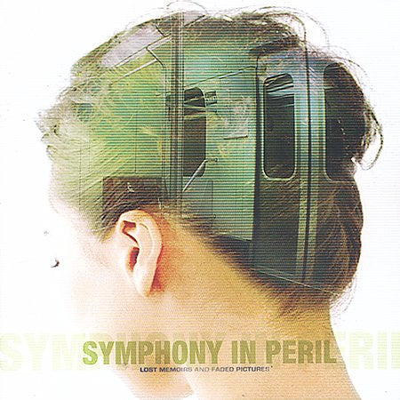 Symphony In Peril – Lost Memoirs And Faded Pictures