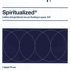 Spiritualized®* – Ladies And Gentlemen We Are Floating In Space