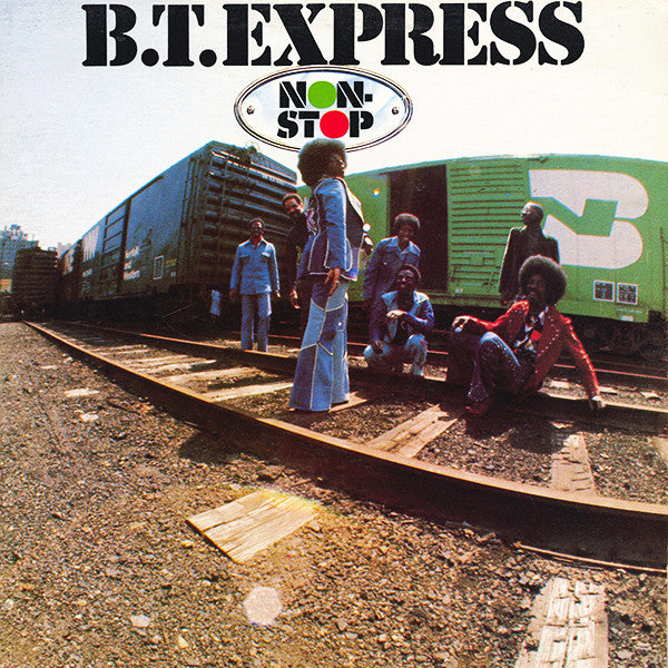 B.T. Express – Non-Stop