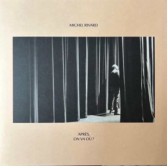 Michel Rivard – Après, on va où?
