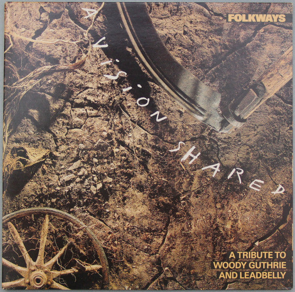 Various – Folkways: A Vision Shared (A Tribute To Woody Guthrie And Leadbelly)