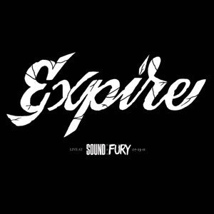 Expire – Live At Sound & Fury