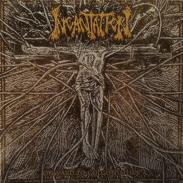 Incantation – Onward To GolGotha Live