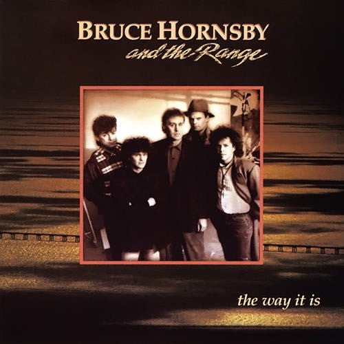 Bruce Hornsby And The Range – The Way It Is