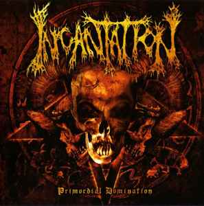 Incantation – Primordial Domination