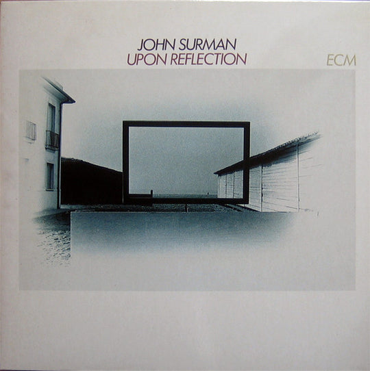 John Surman – Upon Reflection