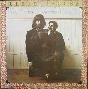 Chris Jagger – The Adventures Of Valentine Vox The Ventriloquist