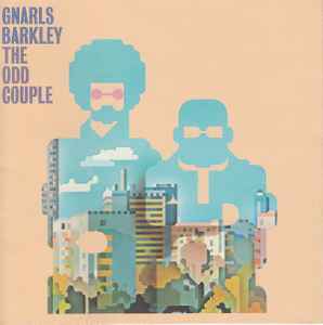 Gnarls Barkley – The Odd Couple