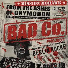 Bad Co. Project – Mission Mohawk
