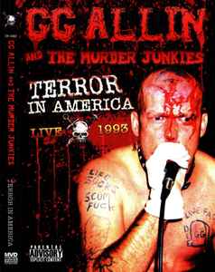 GG Allin & The Murder Junkies – Terror In America - Live 1993