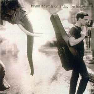 Bryan Adams – On A Day Like Today